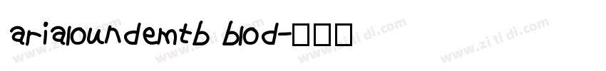 arialoundemtb blod字体转换